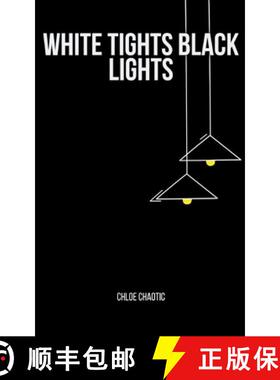 【3-4周达】White Tights Black Lights [9789357444101]