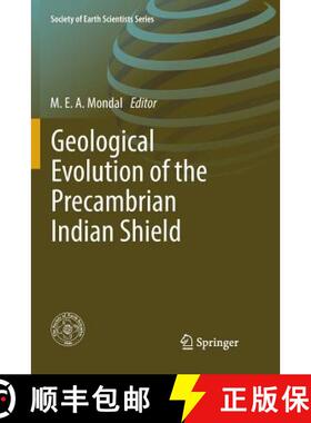 【3-4周达】Geological Evolution of the Precambrian Indian Shield [9783030078355]
