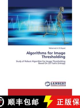 预订 Algorithms for Image Thresholding [9783659128004]