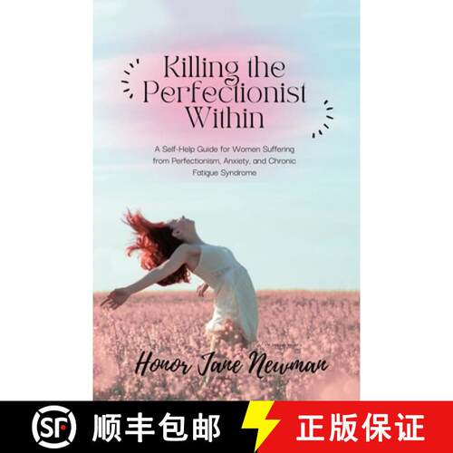 【3-4周达】Killing the Perfectionist Within: A Self-Help Guide for Women Suffering from Perfectionism... [9781638127680]