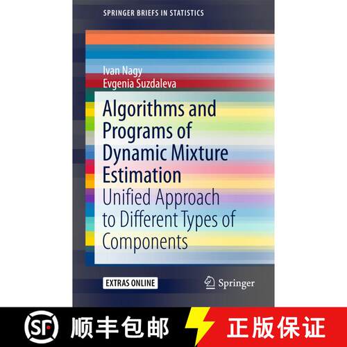 【3-4周达】Algorithms and Programs of Dynamic Mixture Estimation : Unified Approach to Different Type... [9783319646701]