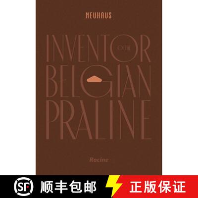 精装 NEUHAUS : Inventor of the Belgian Praline [9782390253549]