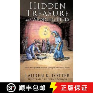 【3-4周达】Hidden Treasure and Wedding Bells: Book Two of The Christian Cowgirl Adventure Series [9780692558751]