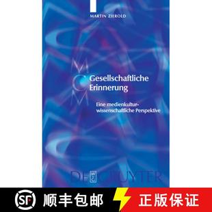 Gesellschaftliche 4周达 Erinnerung：Eine medienkulturwissenschaftliche 9783110576801 Perspektive