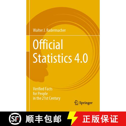 【3-4周达】Official Statistics 4.0 : Verified Facts for People in the 21st Century [9783030314941]