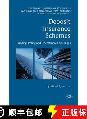 【3-4周达】Deposit Insurance Schemes : Funding, Policy and Operational Challenges [9783319511429]