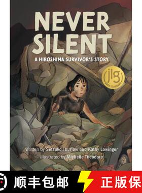 【3-4周达】Never Silent : A Hiroshima Survivor's Story [9781773219851]