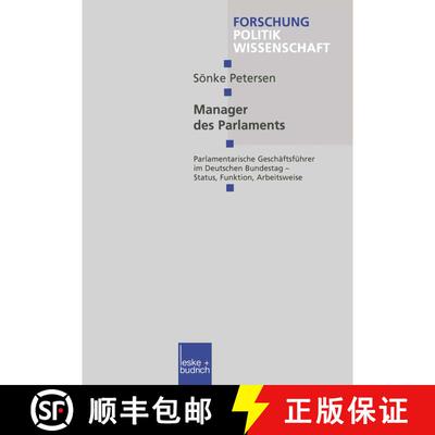 【3-4周达】Manager Des Parlaments: Parlamentarische Geschäftsführer Im Deutschen Bundestag -- Statu... [9783810026224]