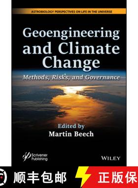 【3-4周达】Geoengineering and Climate Change: Methods, Risks, and Governance [9781394204380]
