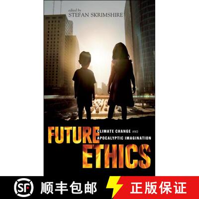 【3-4周达】精装 Future Ethics: Climate Change and Apocalyptic Imagination [9781441176554]