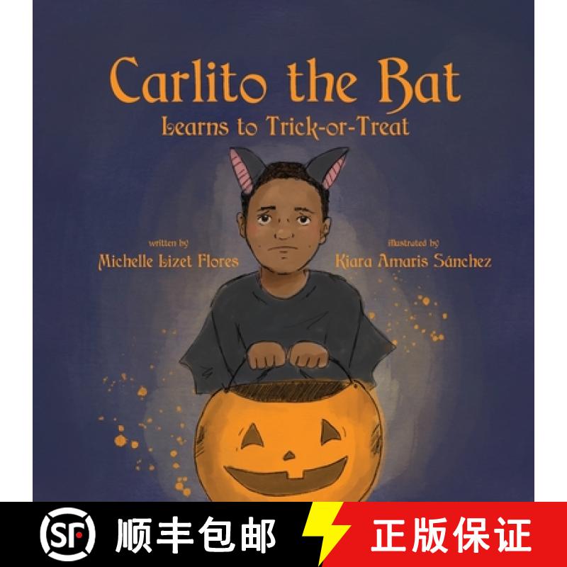 【3-4周达】Carlito the Bat Learns to Trick-or-Treat [9781649219053]