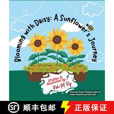 【3-4周达】精装 Blooming With Daisy A Sunflower'S Journey: Plant life cycle for kids who love nature ... [9789819440634]
