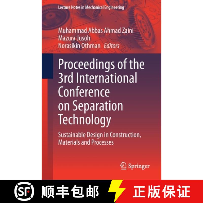 【3-4周达】Proceedings of the 3rd International Conference on Separation Technology : Sustainable Des... [9789811607417]