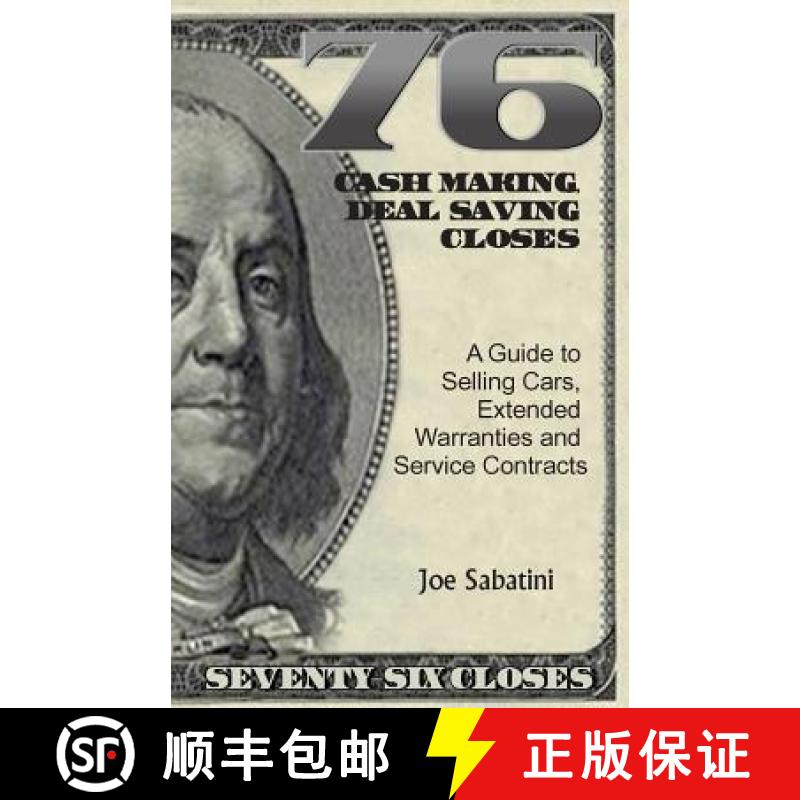 【3-4周达】76 Cash Making, Deal Saving Closes: A Guide to Selling Cars, Extended Warranties and Servi... [9781942489283]