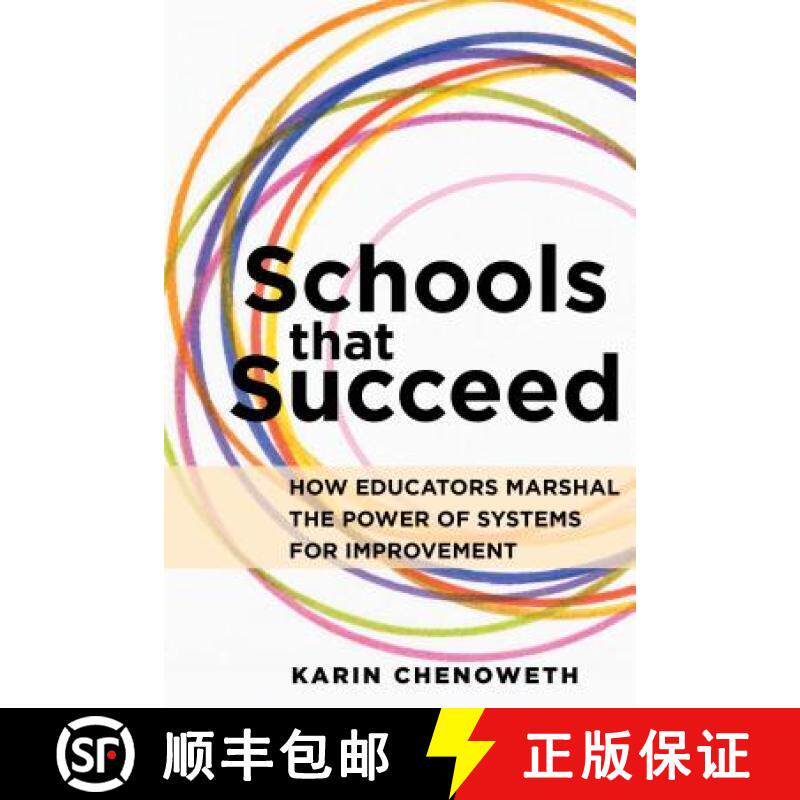【3-4周达】Schools That Succeed: How Educators Marshal the Power of Systems for Improvement [9781682530276]