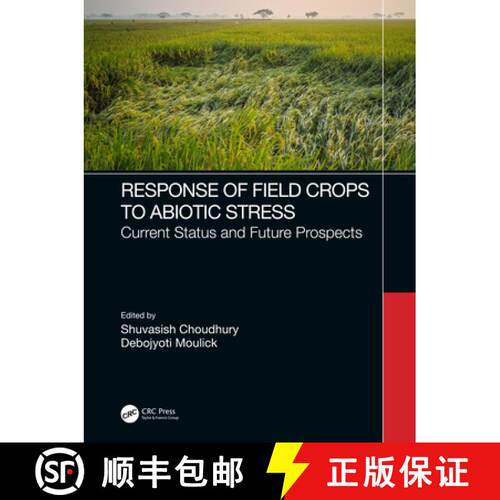 【3-4周达】精装 Responses and Tolerance of Field Crops to Abiotic Stresses: Current Status and Future... [9781032191966]