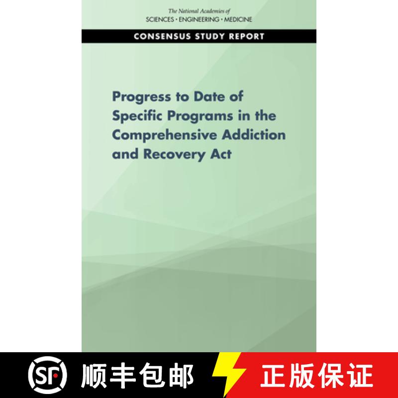 【3-4周达】Progress of Four Programs from the Comprehensive Addiction and Recovery ACT [9780309265690]