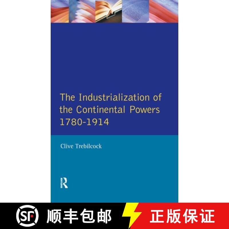 【3-4周达】Industrialisation of the Continental Powers 1780-1914, The [9781138175617]