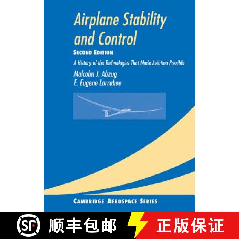 【3-4周达】Airplane Stability and Control: A History of the Technologies that Made Aviation Possible ... [9780521809924]
