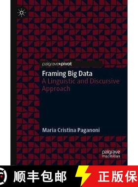 【3-4周达】Framing Big Data : A Linguistic and Discursive Approach [9783030167875]