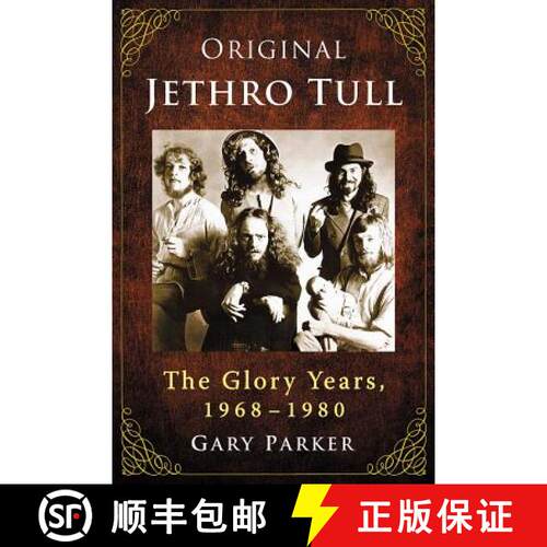 【3-4周达】Original Jethro Tull : The Glory Years, 1968-1980 [9781476674346]