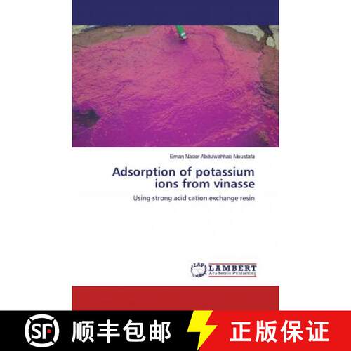 预订 Adsorption of potassium ions from vinasse [9786139894895]