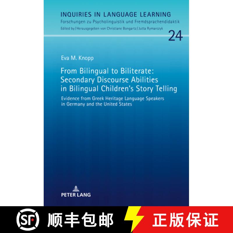 【2-3周达】From Bilingual to Biliterate: Secondary Discourse Abilities in Bilingual Children’s Story... [9783631792087]
