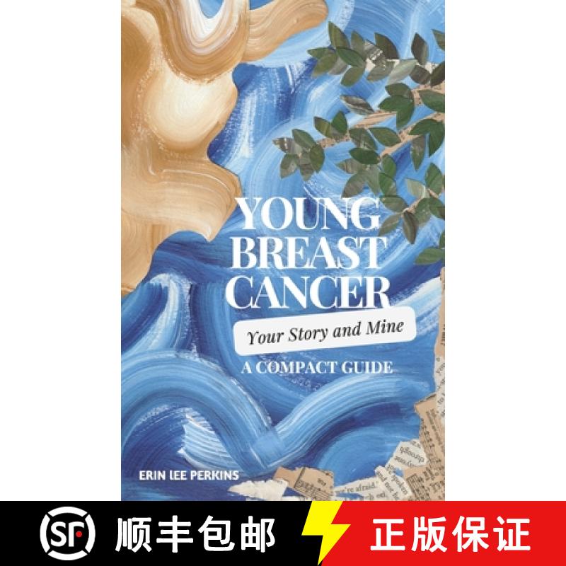 【3-4周达】Young Breast Cancer: Your Story and Mine: A Compact Guide [9798350985931]