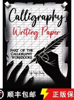 【3-4周达】Calligraphy Writing Paper: Enhance Your Calligraphy Skills with Premium Writing Paper for ... [9788367484688]