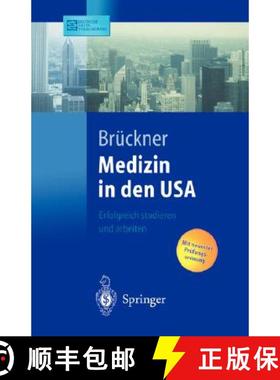 【3-4周达】Medizin in Den USA: Erfolgreich Studieren Und Arbeiten [9783540443742]