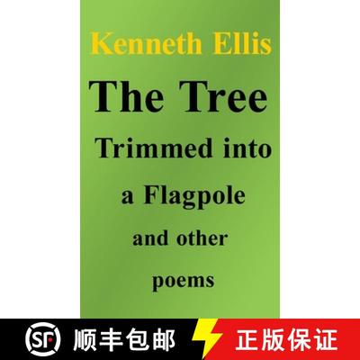 【3-4周达】The Tree Trimmed into a Flagpole and other poems [9781739841409]