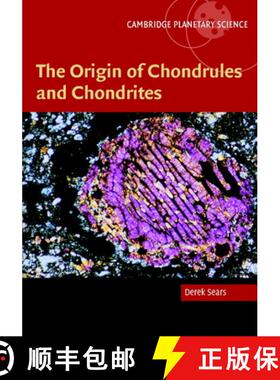【3-4周达】Origin of Chondrules and Chondrites: - The Origin of Chondrules and Chondrites [9780521836036]