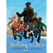 【4周达】Testing the Ice: A True Story about Jackie Robinson: A True Story about Jackie Robinson [9780545052511]