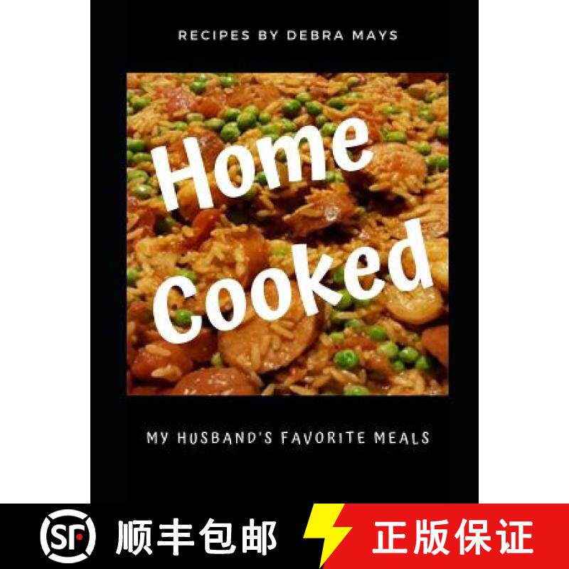 预订 Home Cooked: My Husband's Favorite Meals [9781949798234]