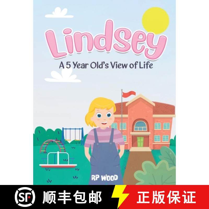 预订 Lindsey: A 5 Year Old's View of Life [9798887752730]