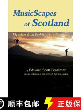 【3-4周达】MusicScapes of Scotland: Vignettes from Prehistory to Pandemic [9798985210408]
