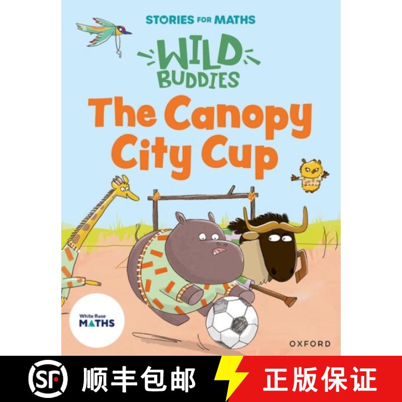 【2-3周达】Stories for Maths: EYFS: The Canopy City Cup (Shapes with 4 sides) [9781382057790]