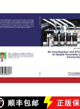 预订 An Investigation and Effect of Nozzle Parameter on Atomization [9783330082137]