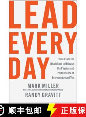 【3-4周达】Lead Every Day: Three Essential Disciplines to Unleash the Passion and Performance of Ever... [9781637747278]