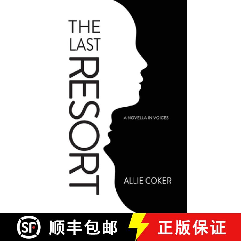 【3-4周达】The Last Resort: A Novella in Voices [9781735860091]