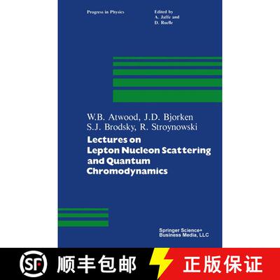 【3-4周达】Lectures on Lepton Nucleon Scattering and Quantum Chromodynamics [9780817630799]