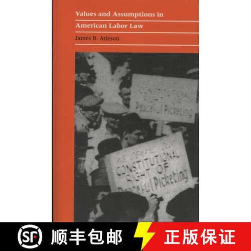 【3-4周达】Values and Assumptions in American Labour Law [9780870233906]