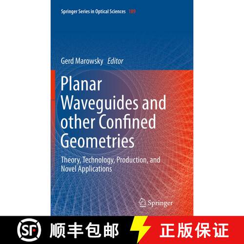 【3-4周达】Planar Waveguides and other Confined Geometries : Theory, Technology, Production, and Nove... [9781493945306]