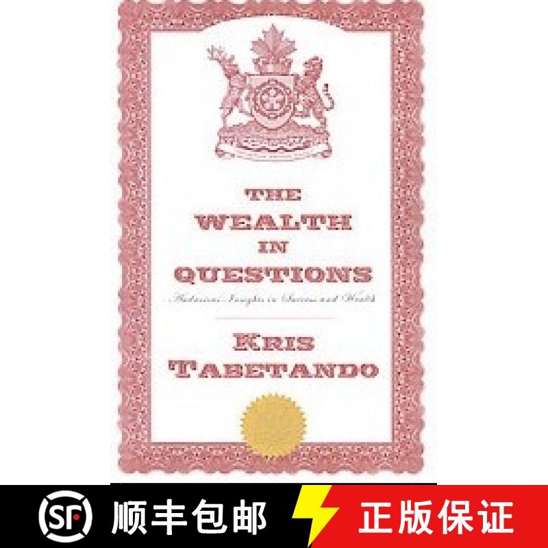 【3-4周达】The Wealth in Questions: Audacious Insights in Success and Wealth [9780980911107]
