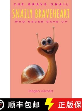 预订 Snaily Braveheart The Brave Snail Who Never Gave Up [9798991650885]