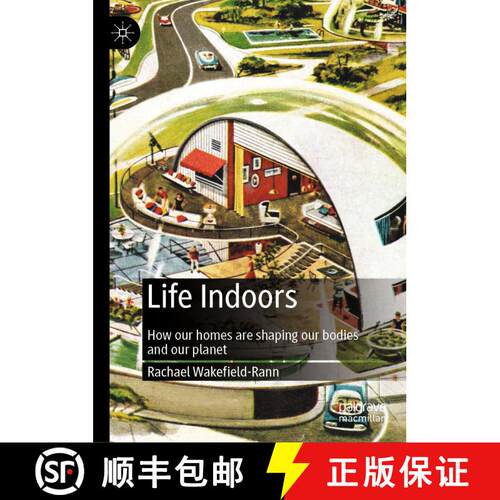 【3-4周达】精装 Life Indoors : How our homes are shaping our bodies and our planet [9789811651755]