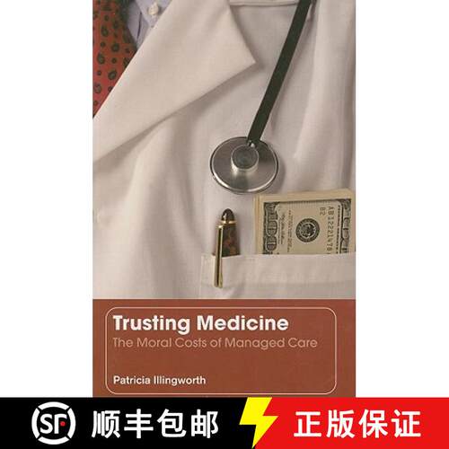 【3-4周达】Trusting Medicine: The Moral Costs of Managed Care [9780415364836]