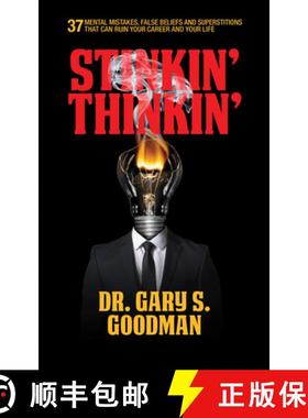 【3-4周达】Stinkin' Thinkin': 37 Mental Mistakes, False Beliefs & Superstitions That Can Ruin Your Ca... [9781722500139]