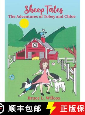 【3-4周达】Sheep Tales: The Adventures of Tobey and Chloe [9781946300836]