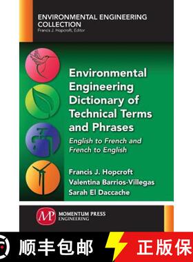 【3-4周达】Environmental Engineering Dictionary of Technical Terms and Phrases: English to French and... [9781945612343]